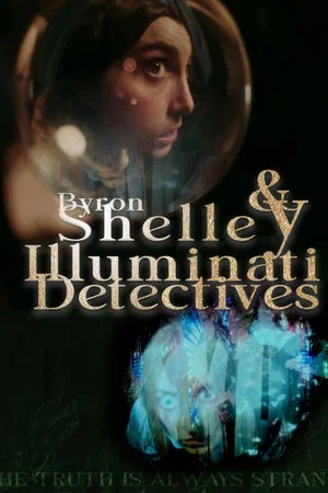 Постер: Byron & Shelley: Illuminati Detectives