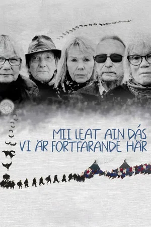 Постер: Mii Leat Ain Dás - Vi är Fortfarande Här
