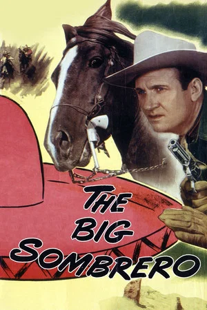 Постер: The Big Sombrero
