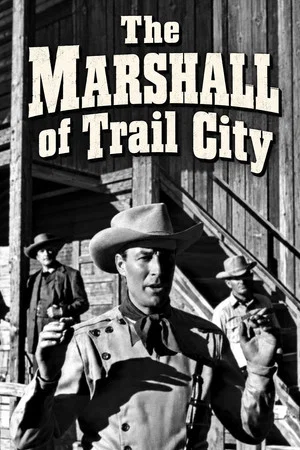 Постер: The Marshall of Trail City