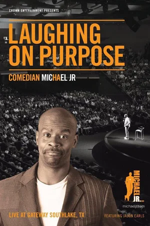 Постер: Michael Jr: Laughing On Purpose