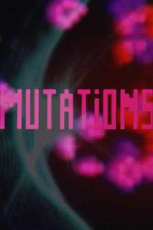 Постер: Mutations