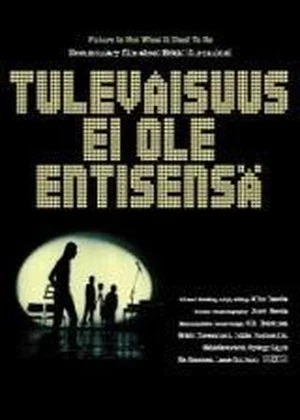 Постер: The Future Is Not What It Used to Be