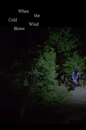 Постер: When the Cold Wind Blows