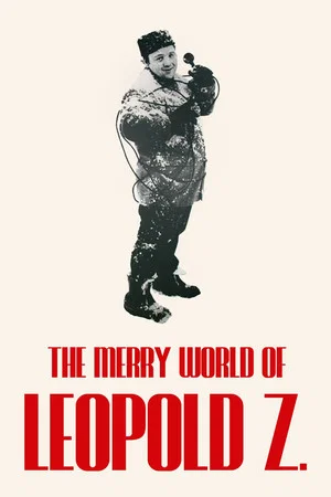 Постер: The Merry World of Leopold Z