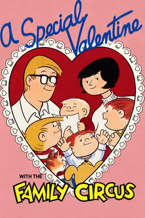 Постер: A Special Valentine with the Family Circus