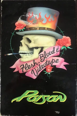 Постер: Poison: Flesh, Blood & Videotape