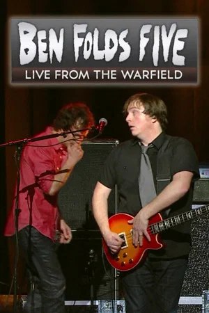 Постер: Ben Folds Five: Live from the Warfield