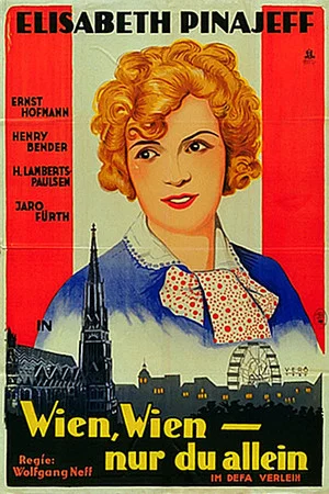 Постер: Wien, Wien - Nur du allein