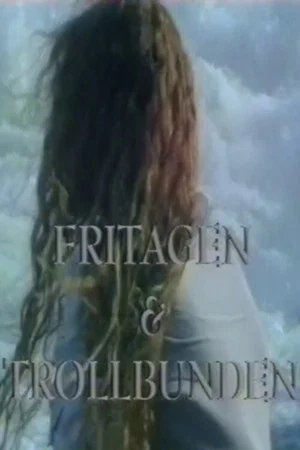 Постер: Fritagen och trollbunden