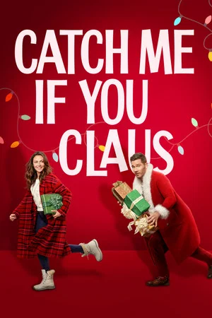 Постер: Catch Me If You Claus