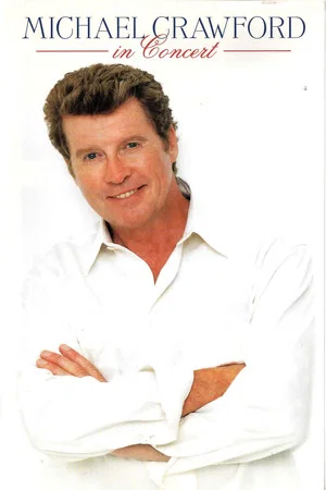 Постер: Michael Crawford in Concert