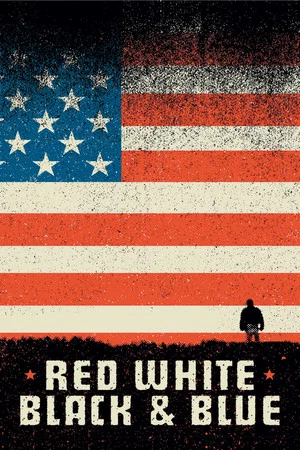 Постер: Red White Black & Blue