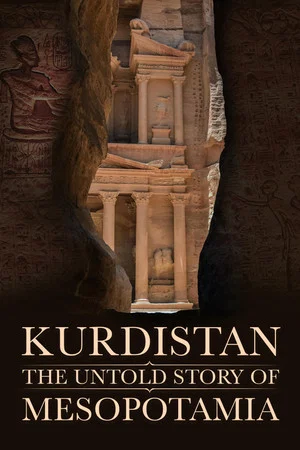 Постер: Kurdistan: The Untold Story of Mesopotamia