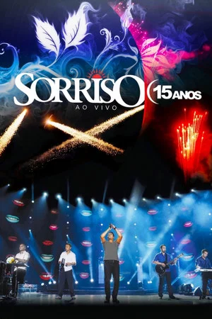 Постер: Sorriso Maroto - Sorriso 15 Anos