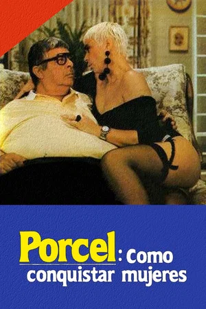 Постер: Porcel: How to conquer women