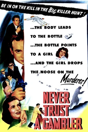 Постер: Never Trust a Gambler