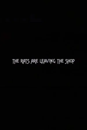 Постер: The Rats Are Leaving the Shop