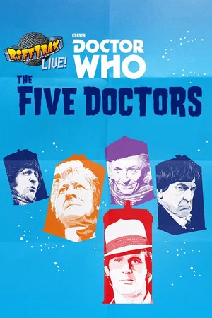 Постер: RiffTrax Live: Doctor Who – The Five Doctors