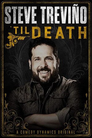 Постер: Steve Treviño: 'Til Death