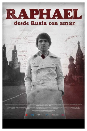 Постер: Raphael: desde Rusia con amor