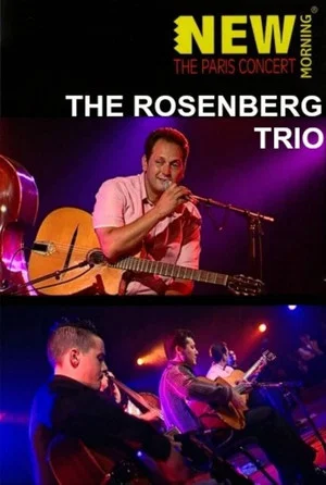 Постер: The Rosenberg Trio - Live at The New Morning