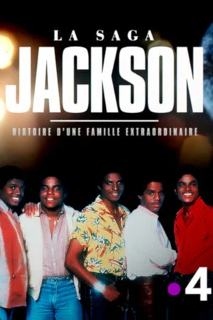 Постер: La saga Jackson, histoire d'une famille extraordinaire