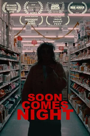 Постер: Soon Comes Night
