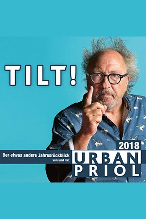 Постер: Urban Priol - Tilt! 2018