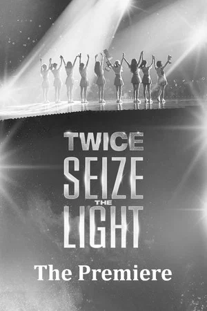 Постер: Seize the Light: The Premiere