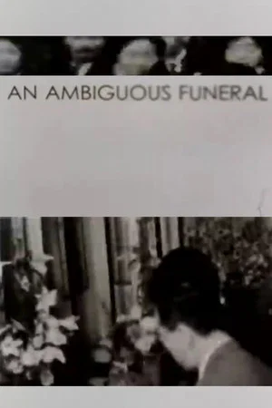 Постер: An Ambiguous Funeral