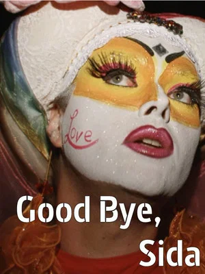 Постер: Good Bye Sida?