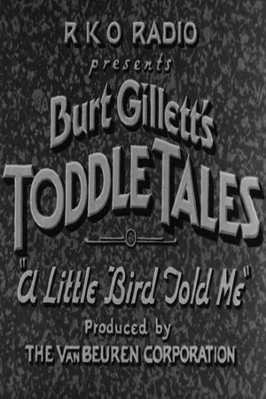 Постер: A Little Bird Told Me