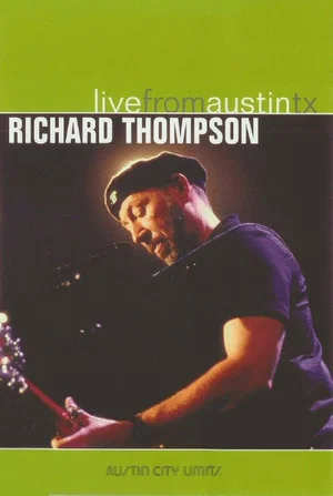 Постер: Richard Thompson: Live from Austin, TX