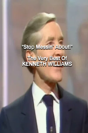 Постер: Stop Messin' About!: The Very Best of Kenneth Williams