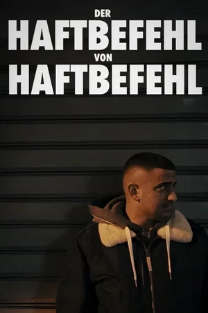 Постер: Der Haftbefehl von Haftbefehl