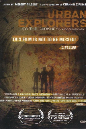 Постер: Urban Explorers: Into the Darkness