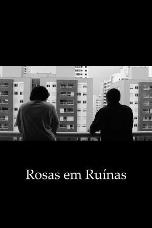 Постер: Rosas em Ruínas