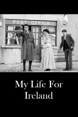 Постер: My Life for Ireland