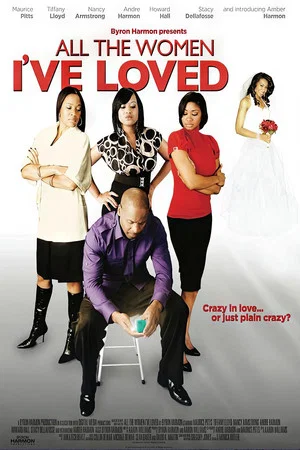 Постер: All the Women I've Loved