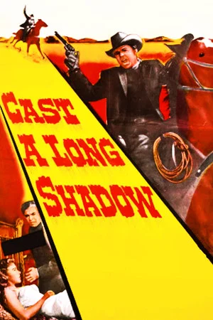 Постер: Cast a Long Shadow