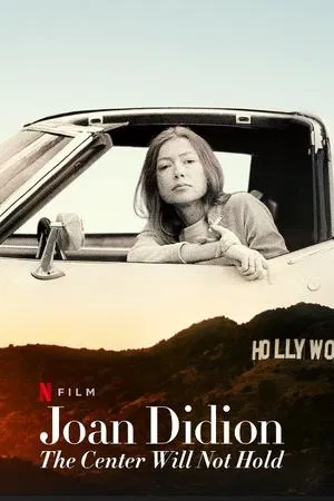 Постер: Joan Didion: The Center Will Not Hold