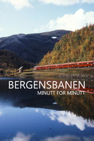 Постер: Bergensbanen Minute By Minute