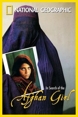 Постер: National Geographic : Search for the Afghan Girl