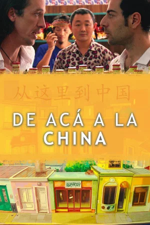 Постер: De acá a la China