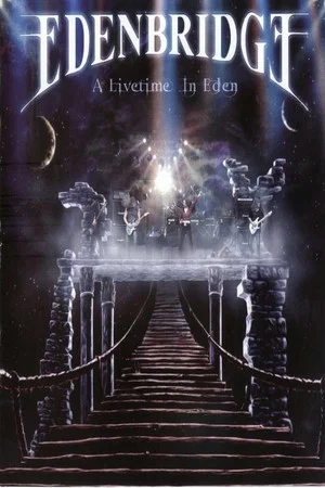 Постер: Edenbridge: A Livetime in Eden