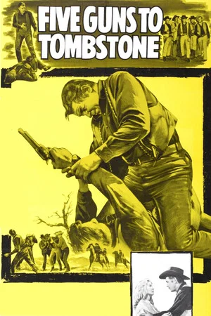 Постер: Five Guns to Tombstone