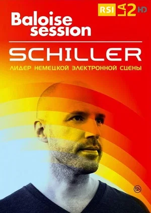 Постер: Schiller Plays Baloise Session