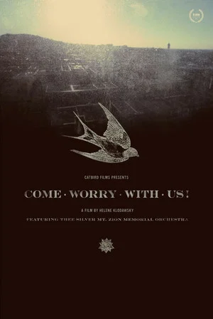 Постер: Come Worry with Us!