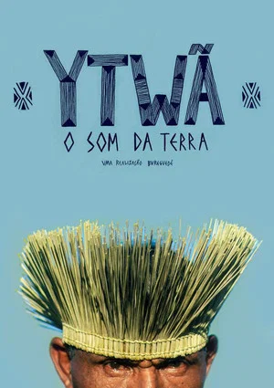 Постер: Ytwã (o Som da Terra)